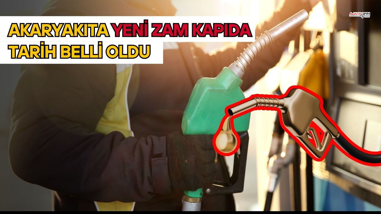 Akaryakıta Yeni Zam Kapıda! Tarih Belli Oldu