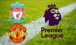 Liverpool Manchester United maçı canlı (İZLE) yayın hangi kanalda saat kaçta?