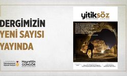 Yitiksöz Dergisi Yeni Sayısıyla Okurlarını Buluşturdu