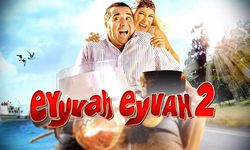 Eyvah Eyvah 2 Film Konusu Nedir? Eyvah Eyvah Oyuncuları Kim? Eyvah Eyvah 2 Nerede Çekilde?