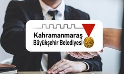 Kahramanmaraş Büyükşehir Belediyesi’nden Personel Alım İlanı