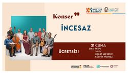 İncesaz Kahramanmaraş’ta! Müziğe Doyacaksınız