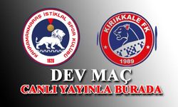 Kahramanmaraş İstiklalspor ve Kırıkkale FK  karşılaşması başladı