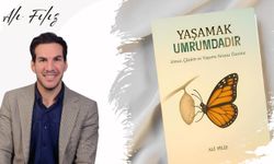 Ali Filiz’den İlham Veren Bir Kitap; "Yaşamak Umrumdadır"