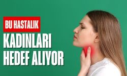 Bu hastalık kadınları hedef alıyor! Fark edilmezse bıçak altı kaçınılmaz