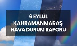 HAVA DURUMU KAHRAMANMARAŞ | 6 Eylül 2025 Kahramanmaraş'ta yarın yağmur yağacak mı, günlük ve 5 günlük hava durum raporu!