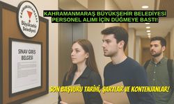 Kahramanmaraş Büyükşehir Belediyesi Personel Alımı İçin Düğmeye Bastı: Başvuru Takvimi ve Kontenjanlar