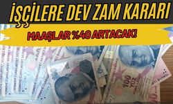İşçilerin Maaşına Yüzde 40 Zam Geldi: Duyanlar Kıskanacak