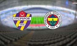 Eyüpspor–Fenerbahçe maçı ne zaman, hangi kanalda? Muhtemel 11’ler belli oldu