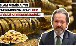 İslam Memiş altın yatırımcısına uyarı: Her şeyinizi kaybedebilirsiniz!