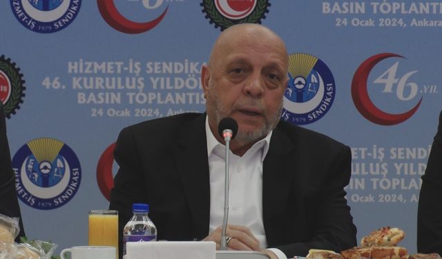 HİZMET-İŞ Genel Başkanı Arslan: "Kamu Çerçeve Protokolü'nde ek protokol ile düzenleme istiyoruz”