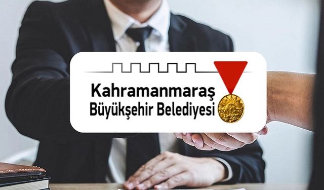 Kahramanmaraş Büyükşehir Belediyesi’nden Personel Alım İlanı