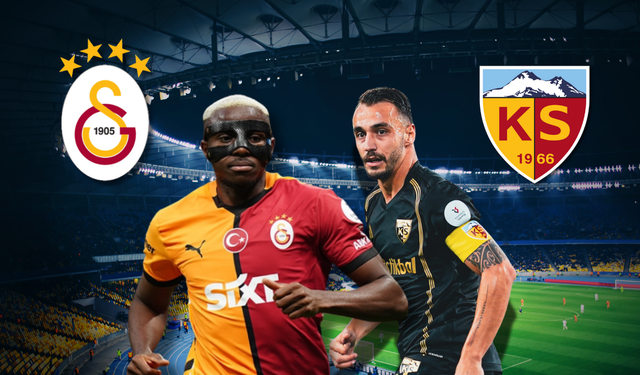 Kayserispor – Galatasaray Maçında Saat, Kanal ve İlk 11’ler Belli Oldu