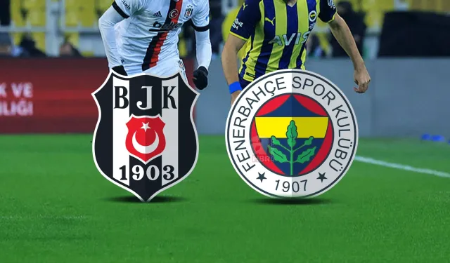 Beşiktaş-Fenerbahçe maçı saat kaçta, hangi kanalda, nereden izlenir?