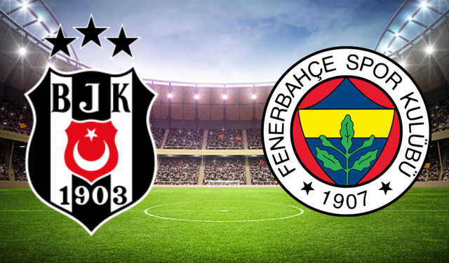 Beşiktaş Fenerbahçe Derbisine Sayılı Saatler Kaldı: İşte Tüm Detaylar