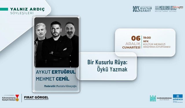 "Yalnız Ardıç Söyleşileri” Kahramanmaraş’ta Edebiyat Rüzgârı Estirecek