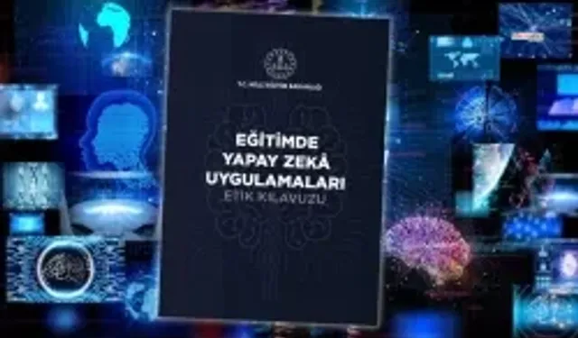 MEB'den Yapay Zekâya Etik Rehber
