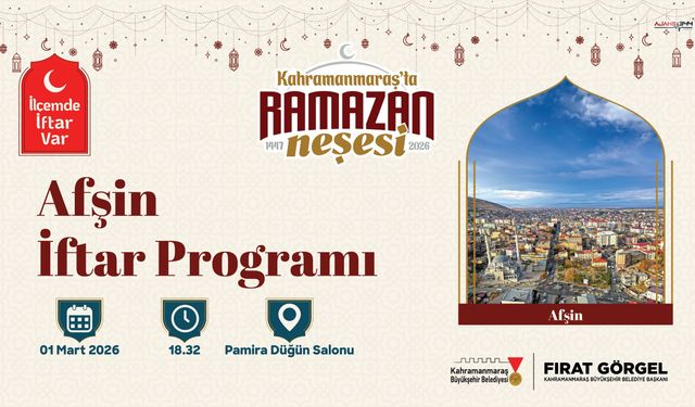 “İlçemde İftar Var” bu kez Afşin’de kurulacak