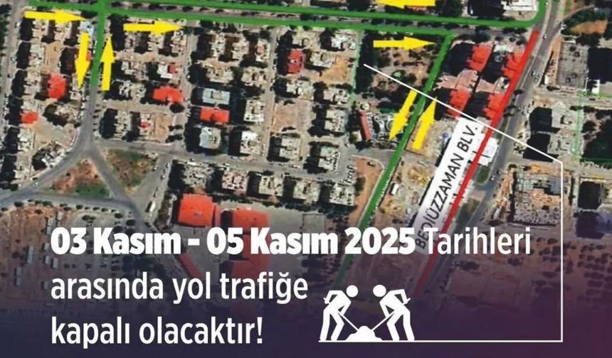 Kahramanmaraş’ta Yol Çalışmaları Başladı: İşte Kapatılan Güzergâhlar