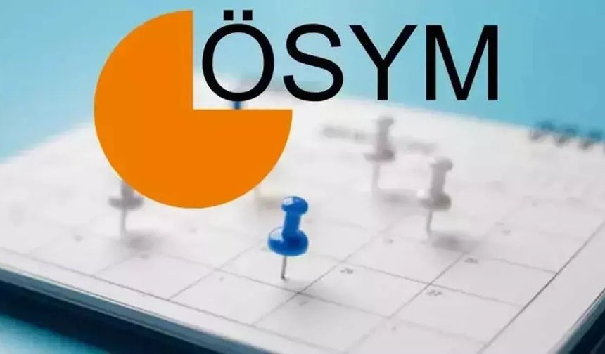 ÖSYM 2026 Sınav Takvimi Resmi Olarak Açıklandı