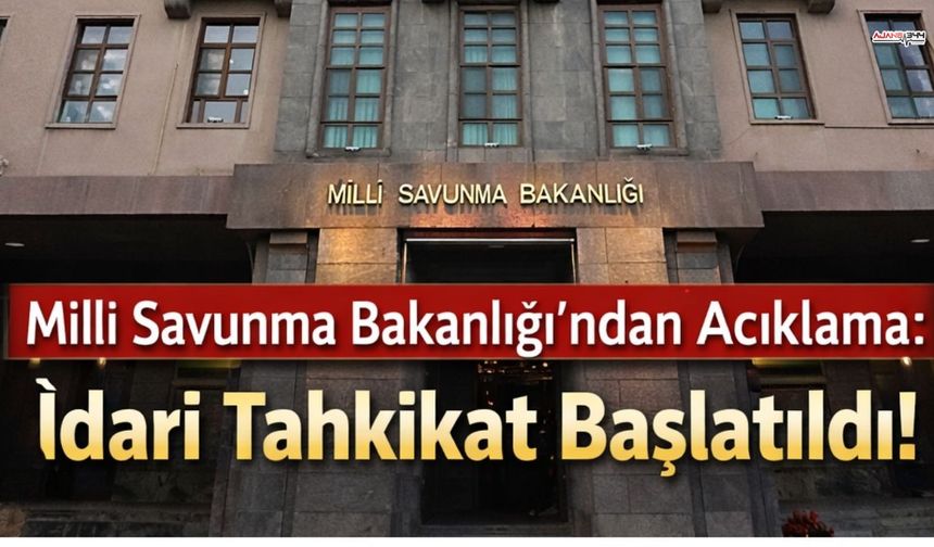 Sınırda Bayrak Krizi: MSB’den Tahkikat Kararı