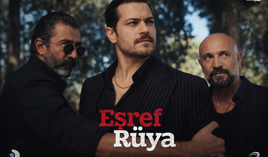 Eşref Rüya’da Hesaplaşma Anı! Rüya’ya Giden Yolda Büyük Tuzak mı?