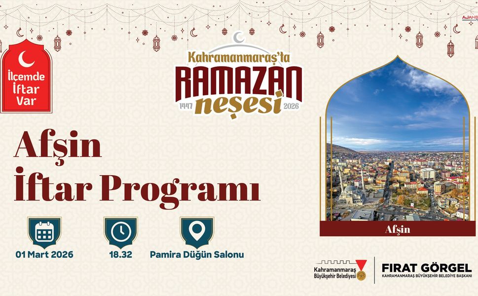 “İlçemde İftar Var” bu kez Afşin’de kurulacak