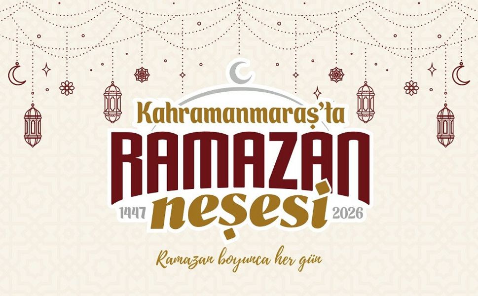 Kahramanmaraş’ta Ramazan Etkinlik Takvimi